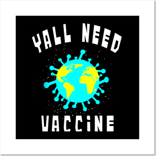 Yall need Vaccine Posters and Art